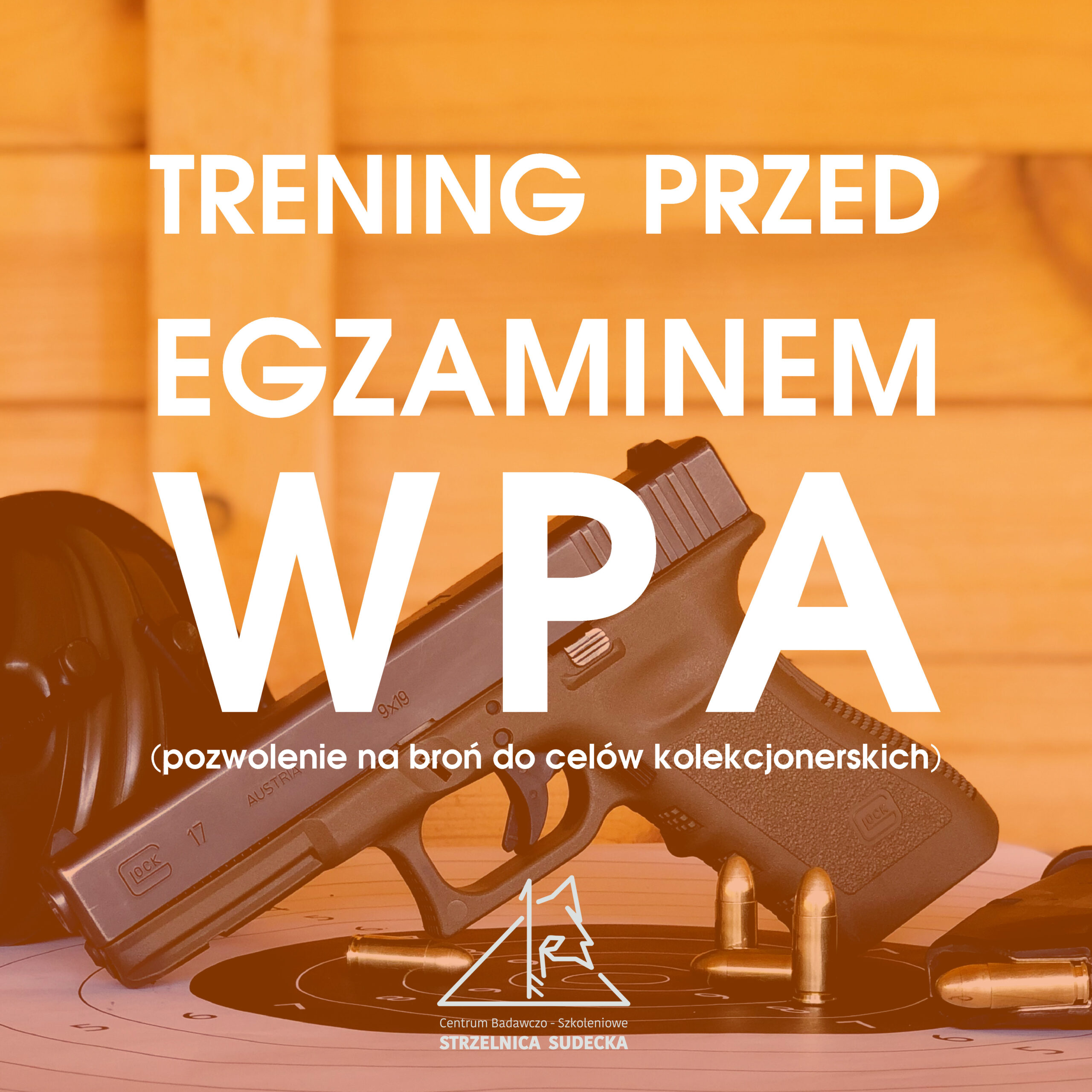 TRENING PRZED EGZAMINEM WPA (pozwolenie na broń do celów kolekcjonerskich)